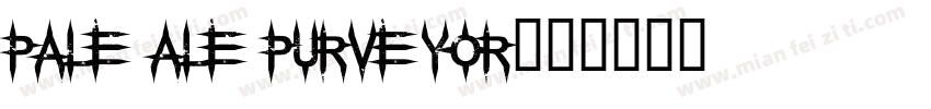 Pale Ale Purveyor字体转换